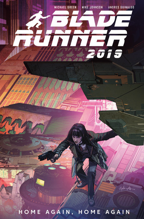 Blade Runner 2019: Vol. 3: Home Again, Home Again