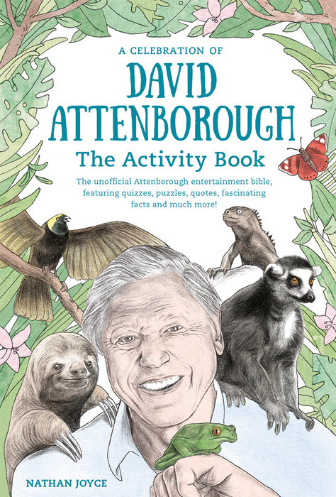 A Celebration of David Attenborough: The Activity Book