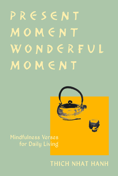 Present Moment Wonderful Moment (Revised Edition)