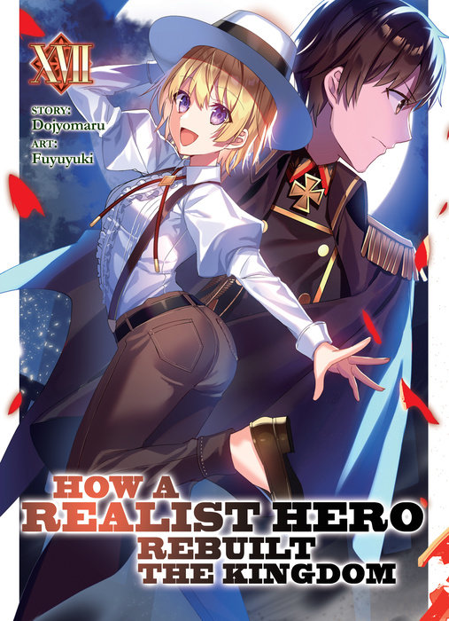 How a Realist Hero Rebuilt the Kingdom (Light Novel) Vol. 17