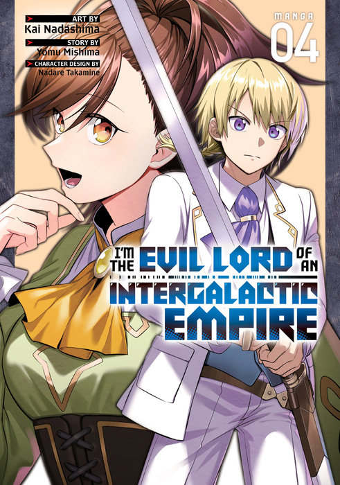 I’m the Evil Lord of an Intergalactic Empire! (Manga) Vol. 4
