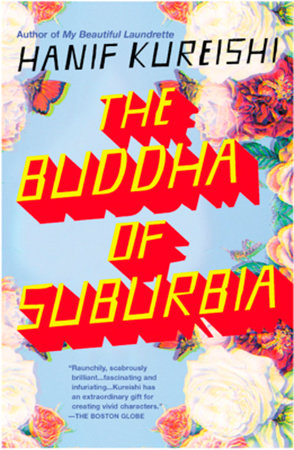 The Buddha of Suburbia by Hanif Kureishi