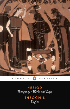 Hesiod and Theognis by Hesiod and Theognis