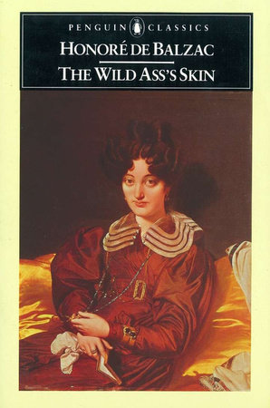 The Wild Ass's Skin by Honore de Balzac