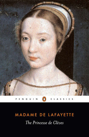 The Princesse de Cleves by Madame de Lafayette