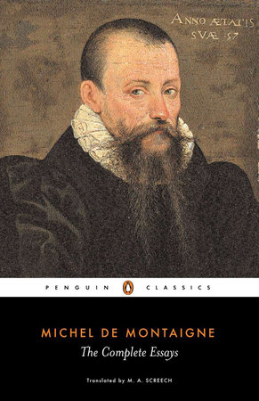 The Complete Essays by Michel de Montaigne
