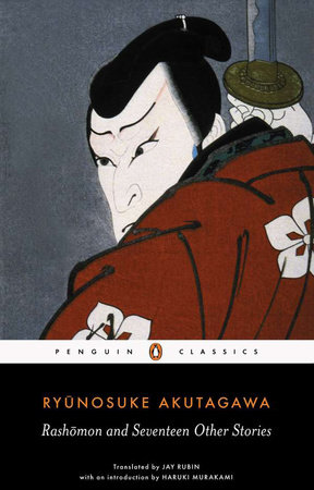 Rashomon and Seventeen Other Stories by Ryunosuke Akutagawa