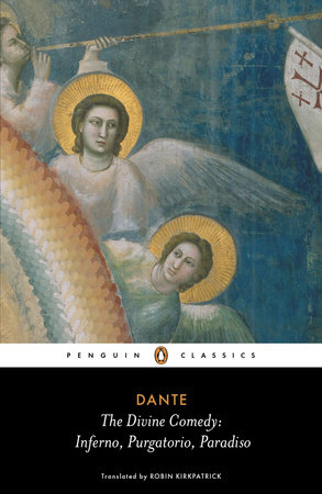 The Divine Comedy by Dante Alighieri; Translated by Robin Kirkpatrick