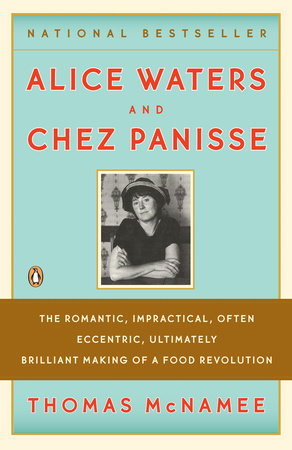 Alice Waters and Chez Panisse