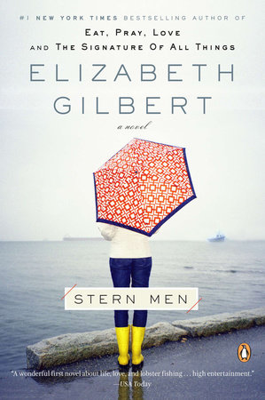 Stern Men by Elizabeth Gilbert