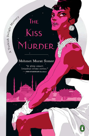 The Kiss Murder by Mehmet Murat Somer