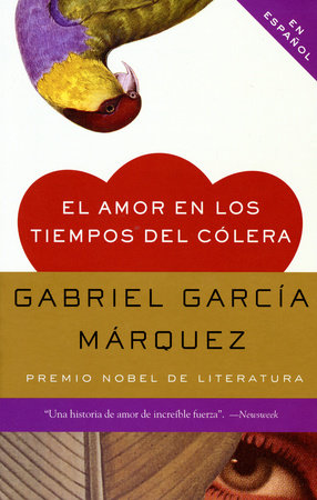 El amor en los tiempos del cólera / Love in the Time of Cholera by Gabriel García Márquez