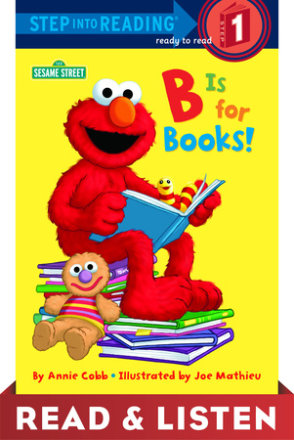 B Is For Books! (sesame Street): Read & Listen Edition (ebk)