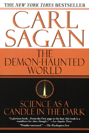 The Demon-Haunted World by Carl Sagan and Ann Druyan