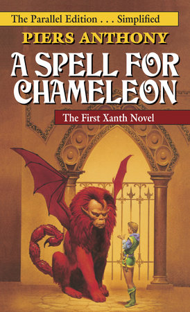 A Spell for Chameleon (The Parallel Edition... Simplified) by Piers Anthony