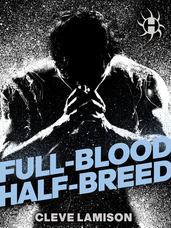 Full-Blood Half-Breed