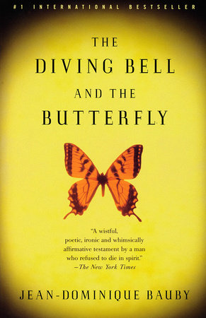 The Diving Bell and the Butterfly by Jean-Dominique Bauby