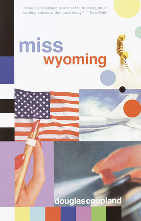 Miss Wyoming by Douglas Coupland