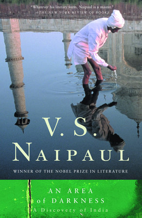 An Area of Darkness by V. S. Naipaul