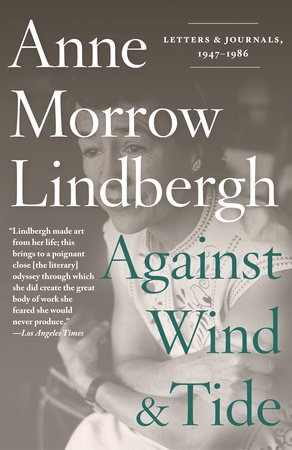 Against Wind and Tide by Anne Morrow Lindbergh