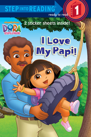 I Love My Papi! (dora The Explorer)