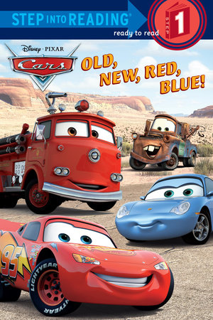 Old, New, Red, Blue! (disney/pixar Cars) (ebk)