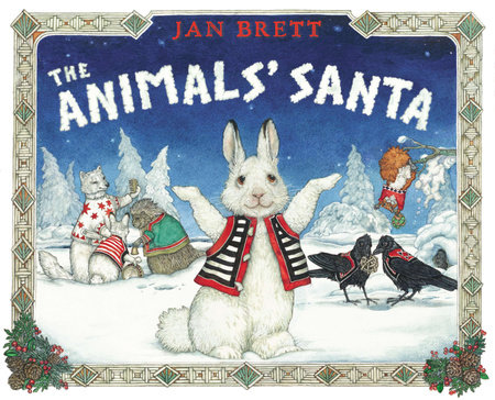 The Animals' Santa by Jan Brett