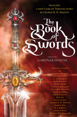 The Book of Swords by George R. R. Martin, Robin Hobb, Scott Lynch and Garth Nix