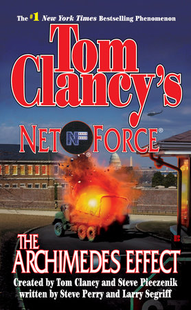 Tom Clancy's Net Force: The Archimedes Effect by Steve Perry and Larry Segriff