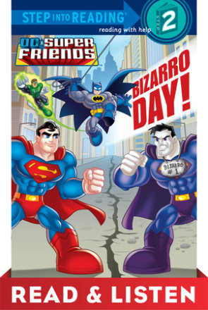Bizarro Day! (dc Super Friends) Read & Listen Edition (ebk)