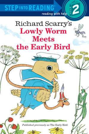 Richard Scarry's Lowly Worm Meets The Early Bird (ebk)