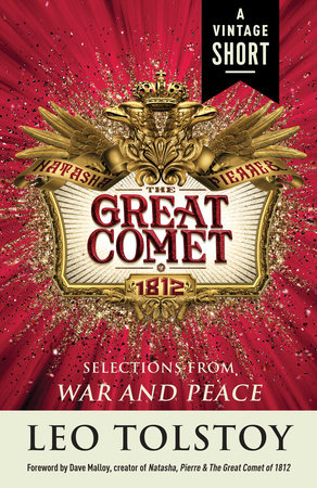 Natasha, Pierre & The Great Comet of 1812 by Leo Tolstoy