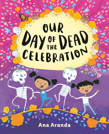 Our Day of the Dead Celebration by Ana Aranda