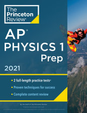 Princeton Review AP Physics 1 Prep, 2021