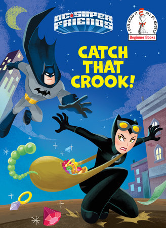 Catch That Crook! (DC Super Friends)