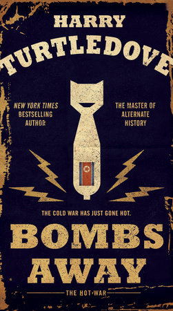Bombs Away by Harry Turtledove