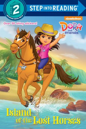 Island Of The Lost Horses (dora And Friends)