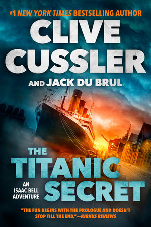 The Titanic Secret by Clive Cussler and Jack Du Brul