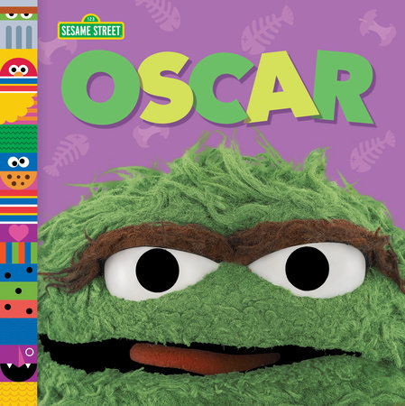 Oscar (Sesame Street Friends) by Andrea Posner-Sanchez; illustrated by Random House