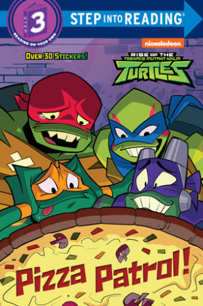 Pizza Patrol! (rise Of The Teenage Mutant Ninja Turtles)