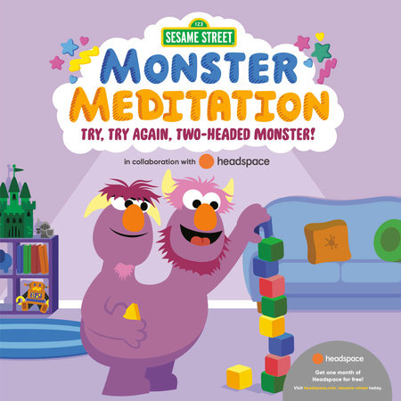 Try, Try Again, Two-Headed Monster!: Sesame Street Monster Meditation in  collaboration with Headspace