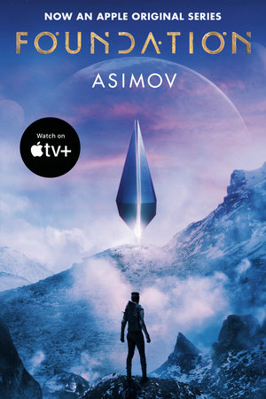 Foundation (Apple Series Tie-in Edition) by Isaac Asimov