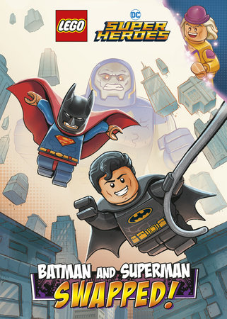 Batman and Superman: SWAPPED! (LEGO DC Comics Super Heroes Chapter Book #1) by Richard Ashley Hamilton