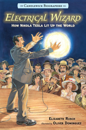 Electrical Wizard: Candlewick Biographies