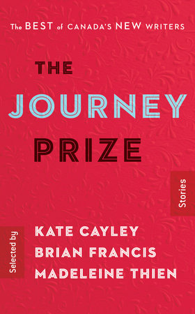 The Journey Prize Stories 28 by Selected by Kate Cayley, Brian Francis, and Madeleine Thien