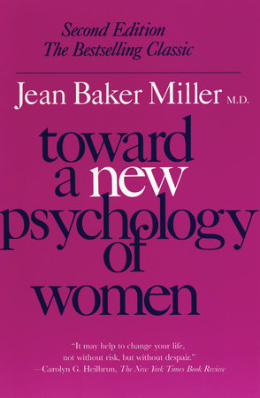 Toward a New Psychology of Women