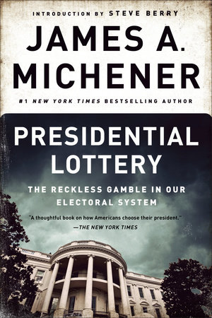 Presidential Lottery by James A. Michener