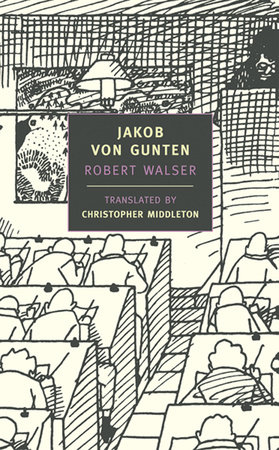 Jakob von Gunten by Robert Walser