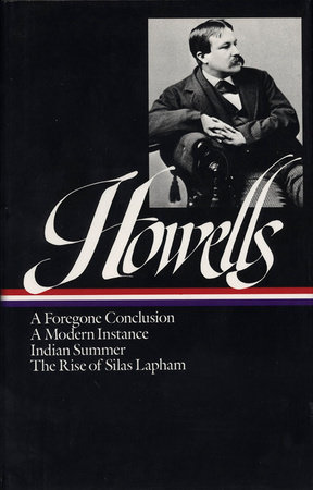 William Dean Howells: Novels 1875-1886 (LOA #8)
