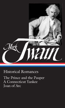 Mark Twain: Historical Romances (LOA #71) by Mark Twain